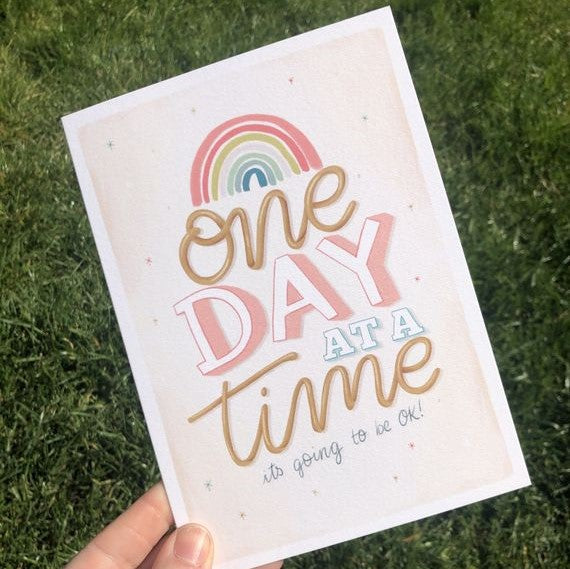 One Day At A Time Greetings Card