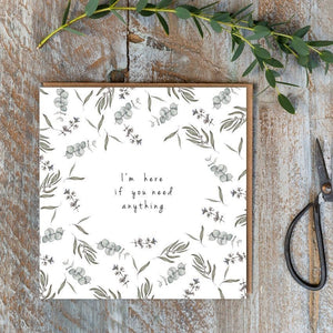 Here for You Greetings Card